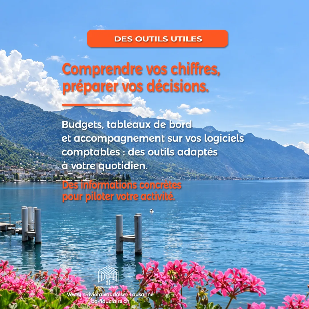 Des outils utiles : budgets et tableaux de bord pour préparer vos décisions.